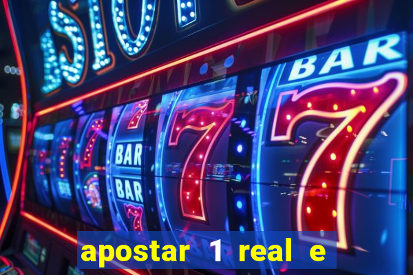 apostar 1 real e ganhar dinheiro