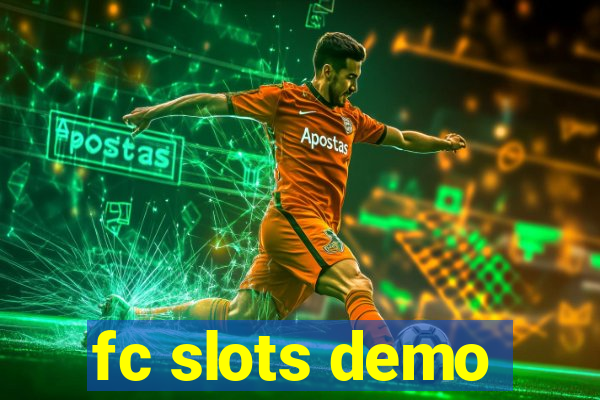 fc slots demo