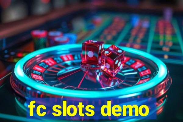 fc slots demo