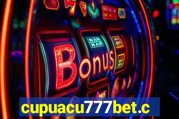 cupuacu777bet.com