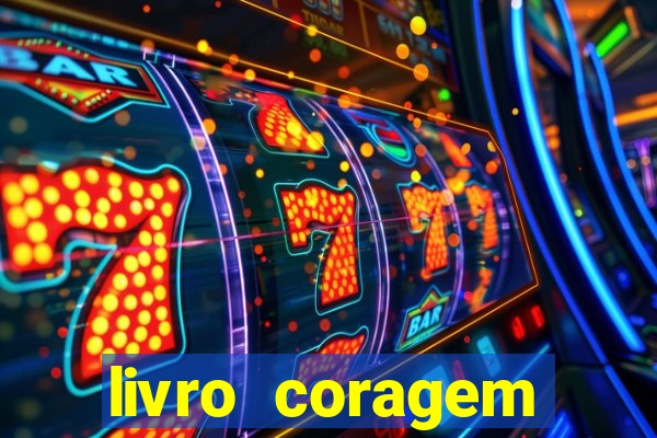 livro coragem desbravadores pdf