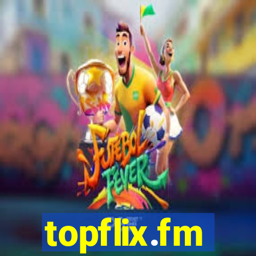 topflix.fm