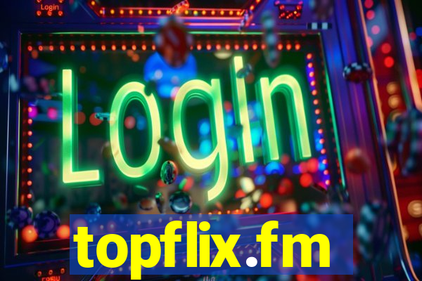 topflix.fm