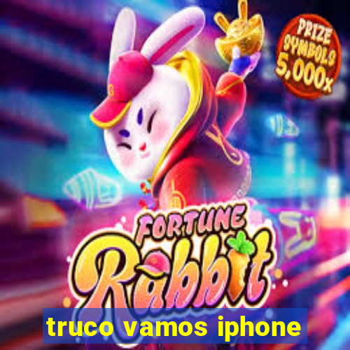 truco vamos iphone