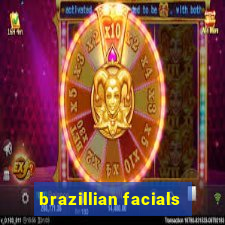 brazillian facials