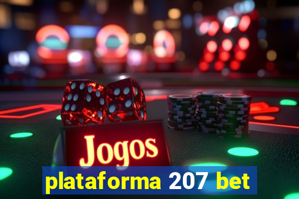 plataforma 207 bet