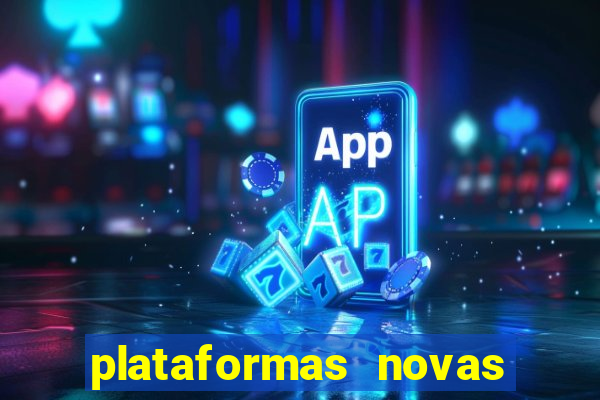 plataformas novas fortune tiger