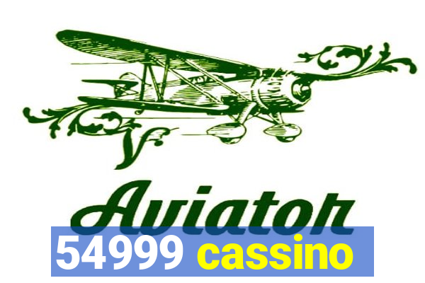 54999 cassino