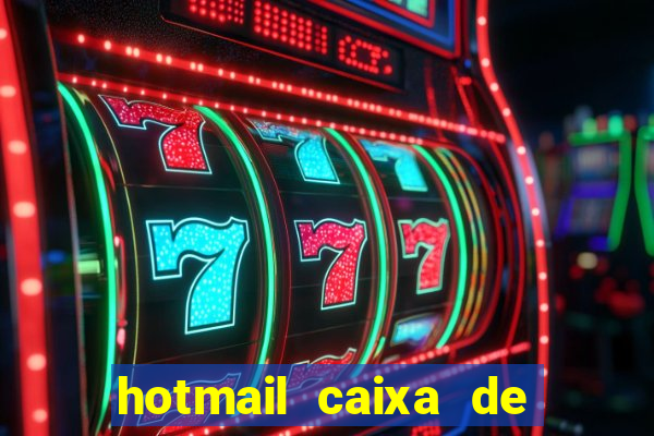 hotmail caixa de entrada entrar