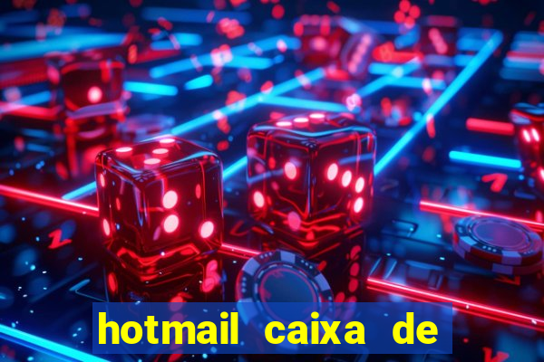 hotmail caixa de entrada entrar