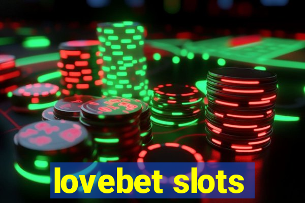 lovebet slots