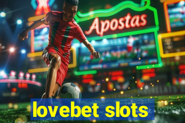 lovebet slots