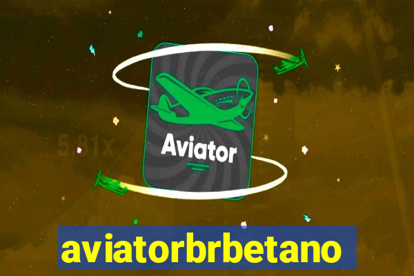 aviatorbrbetano