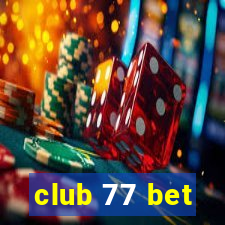 club 77 bet