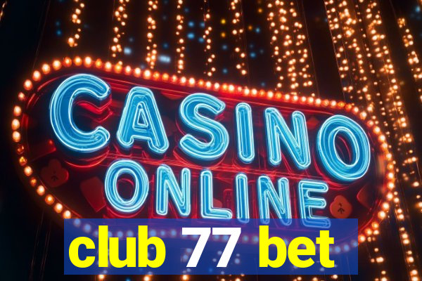 club 77 bet