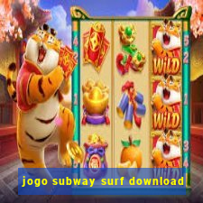 jogo subway surf download