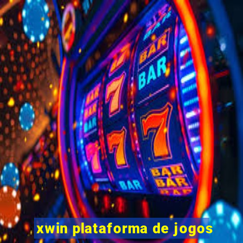 xwin plataforma de jogos