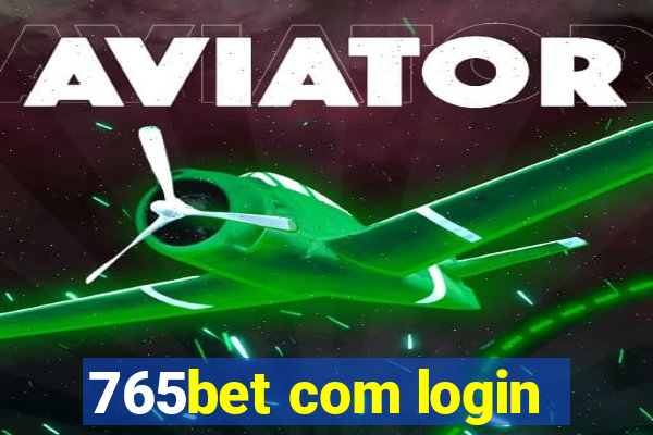 765bet com login