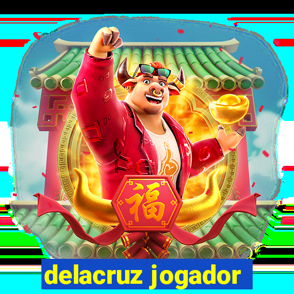 delacruz jogador