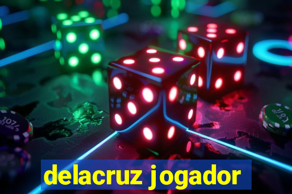 delacruz jogador