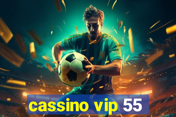 cassino vip 55