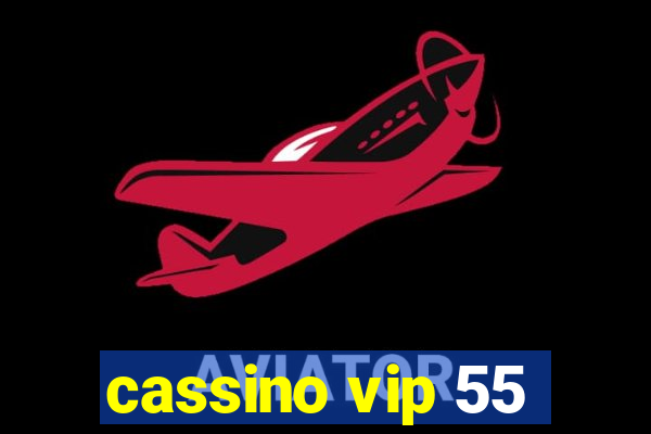 cassino vip 55