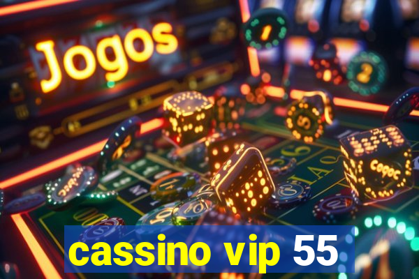 cassino vip 55