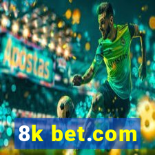 8k bet.com