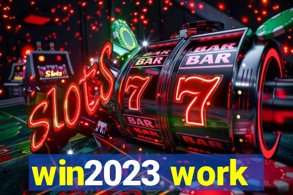 win2023 work