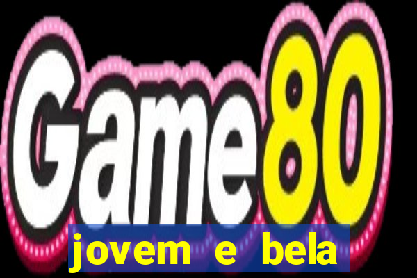 jovem e bela dublado download