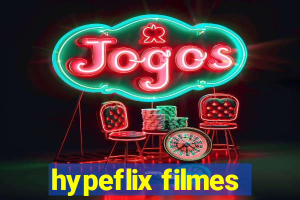 hypeflix filmes