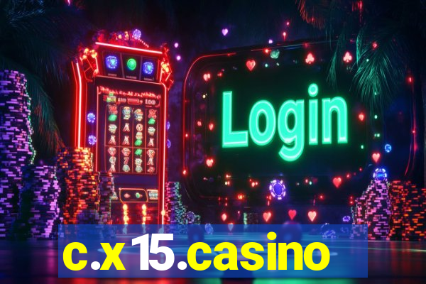 c.x15.casino