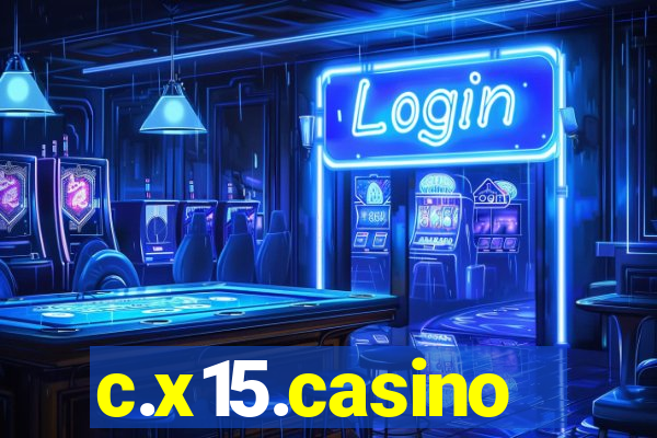 c.x15.casino