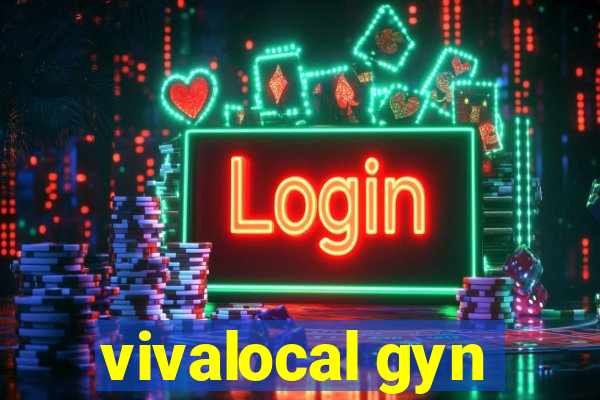 vivalocal gyn