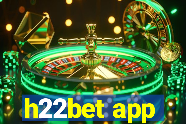 h22bet app