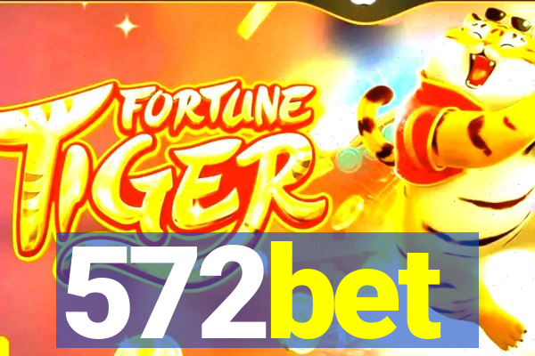 572bet