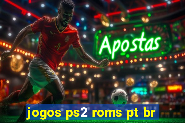 jogos ps2 roms pt br