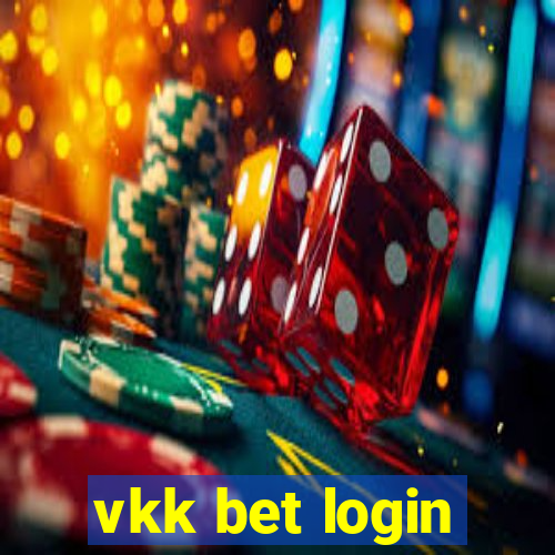 vkk bet login