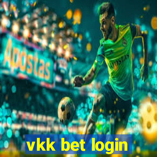 vkk bet login