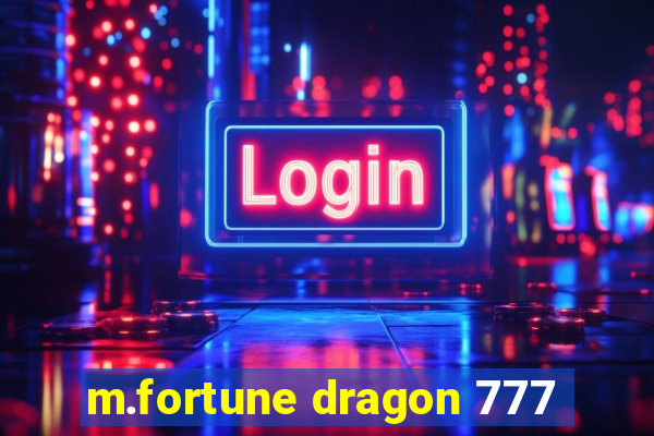 m.fortune dragon 777