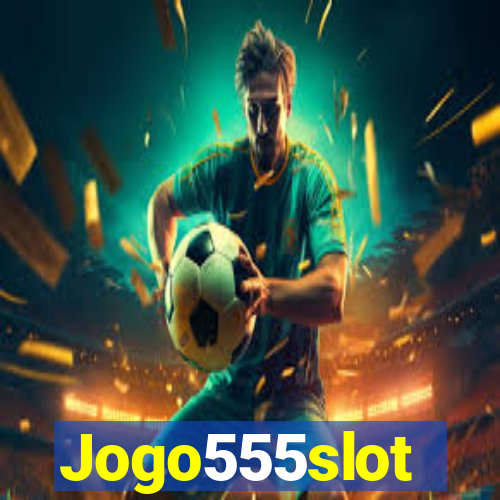 Jogo555slot