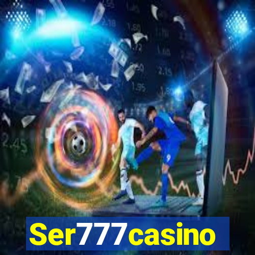 Ser777casino