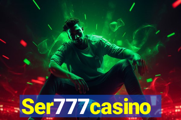 Ser777casino