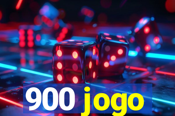 900 jogo