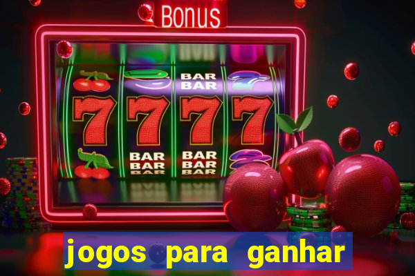 jogos para ganhar dinheiro via pix tigrinho