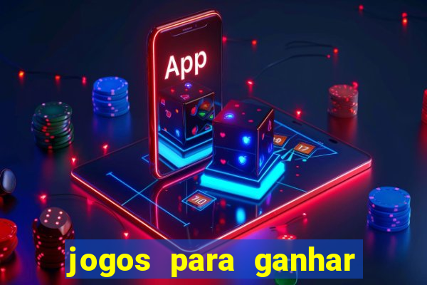 jogos para ganhar dinheiro via pix tigrinho