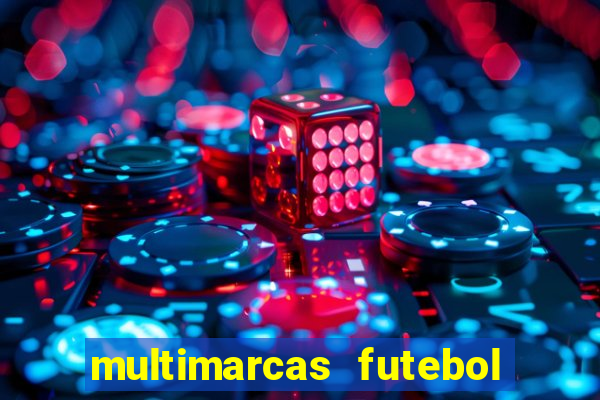 multimarcas futebol ao vivo