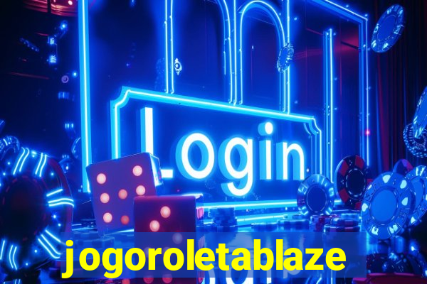 jogoroletablaze