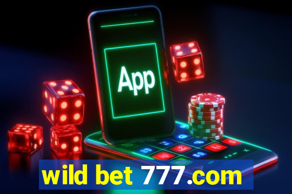 wild bet 777.com