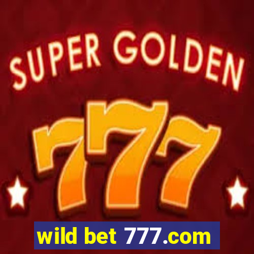 wild bet 777.com